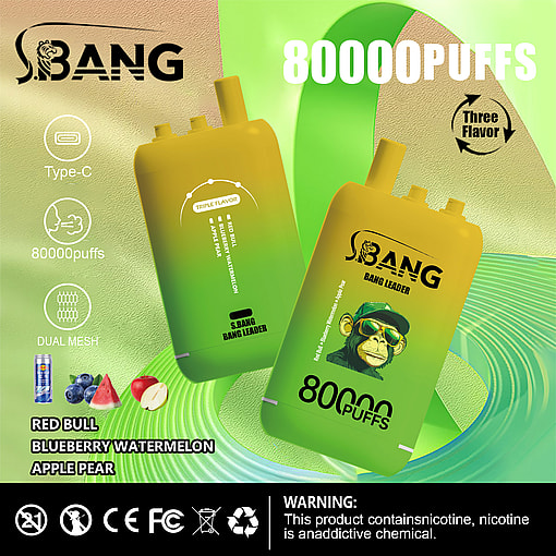 Promotional image featuring S-BANG Bang Leader vaping devices highlighting 80000 puffs and triple flavors, with an emphasis on Red Bull, Blueberry Watermelon, and Apple Pear, alongside warnings about nicotine content and certifications displayed.